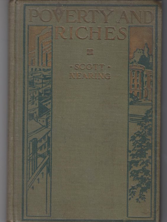 Poverty And Riches. A Study of the Industrial Regime