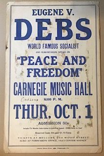 Eugene V. Debs / World Famous Socialist / and Humanitarian, Speaks on / Peace and / Freedom / Carnegie Music Hall / Oakland location [handwritten] 8:00 P.M./ Thur. Oct. 1 /Admission 50 / Includes Six Months Subscription to American Appeal--Debs Editor