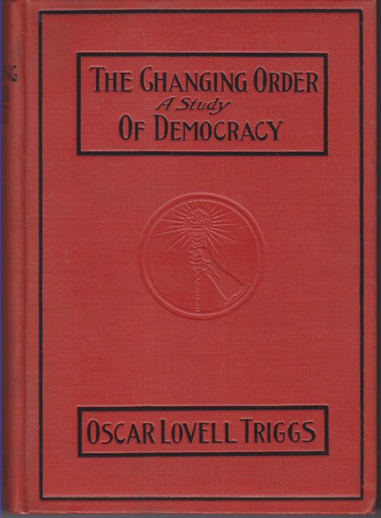 The Changing Order. A Study of Democracy