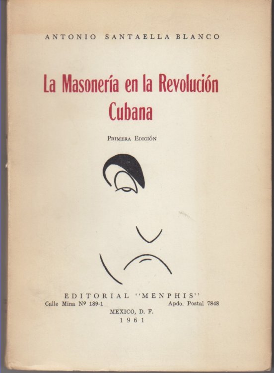 La Masoneria en la Revolucion Cubana