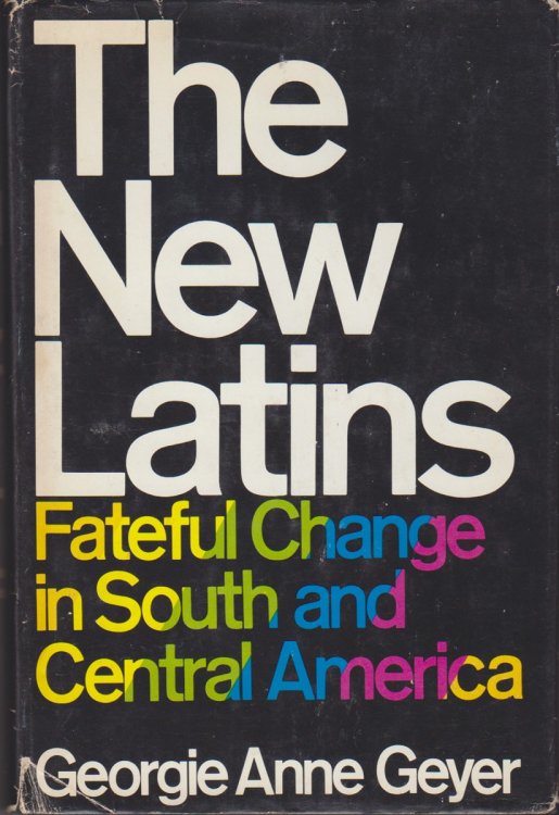 The New Latins. Fateful Change in South and Central America