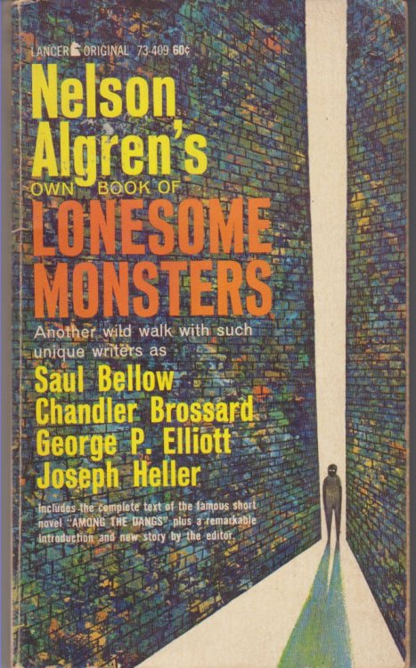 Nelson Algren's Own Book of Lonesome Monsters