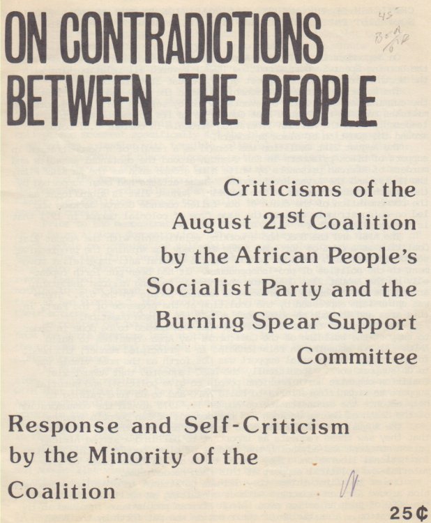 On Contradictions between the People. Criticisms of the August 21st Coalition by the African People's Socialist Party and the Burning Spear Support Committee. Response and Self-Criticism by the Minority of the Coalition