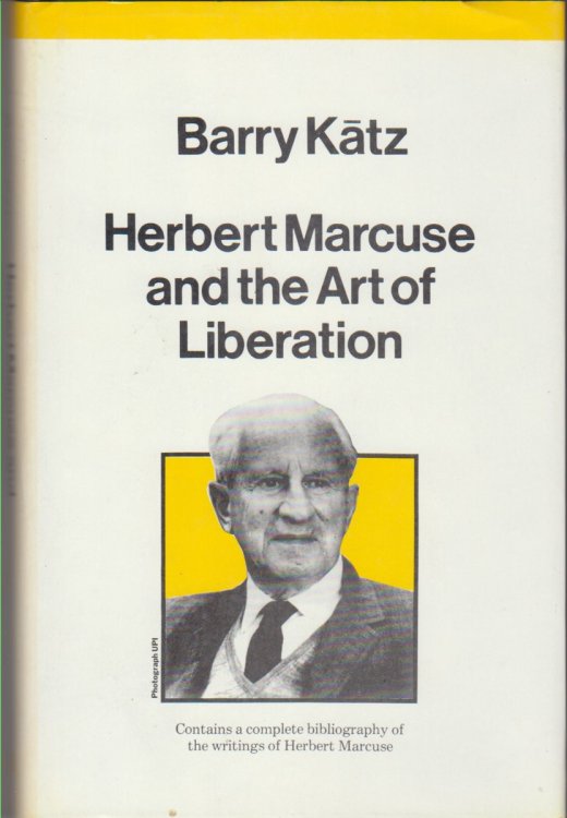 Herbert Marcuse and the Art of Liberation