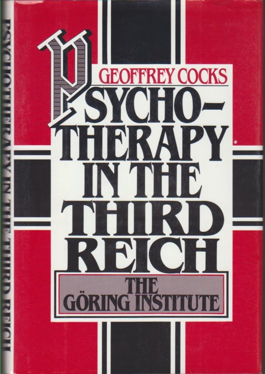 Psychotherapy in the Third Reich The Goring Institute