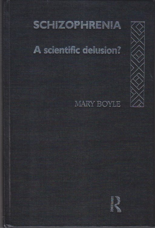 Schizophrenia A Scientific Delusion