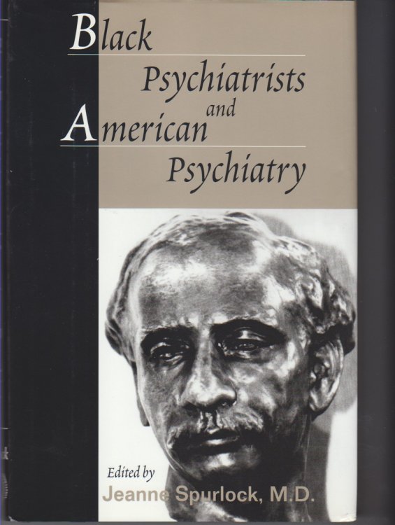 Black Psychiatrists and American Psychiatry