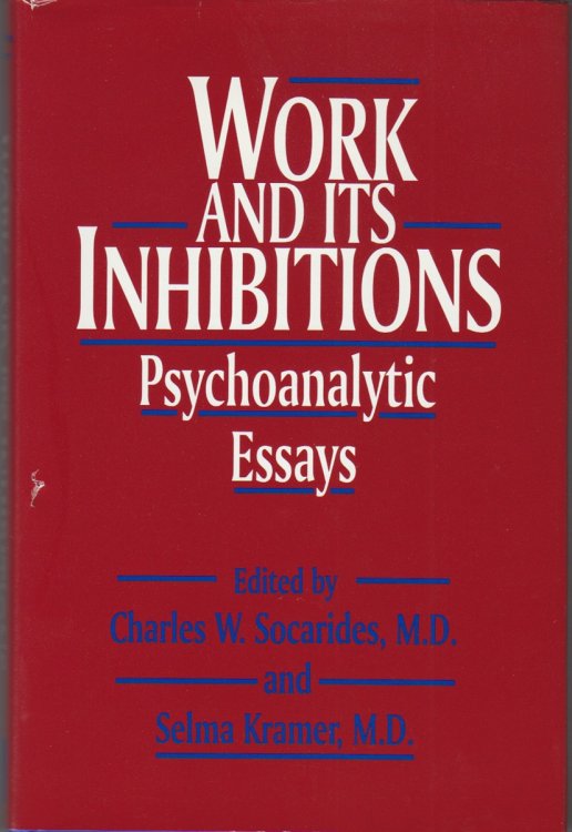Work and Its Inhibitions Psychoanalytic Essays
