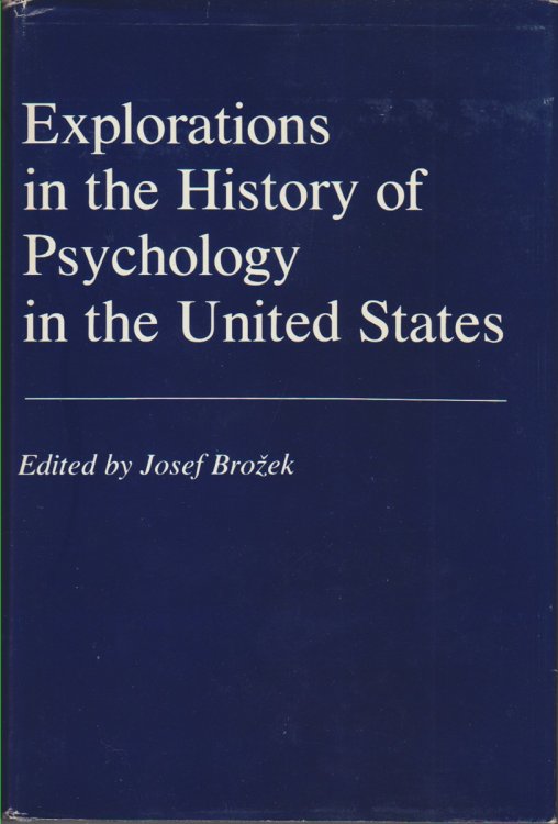 Image for Explorations in the History of Psychology in the United States Explorations in the History of Psychology in the United States