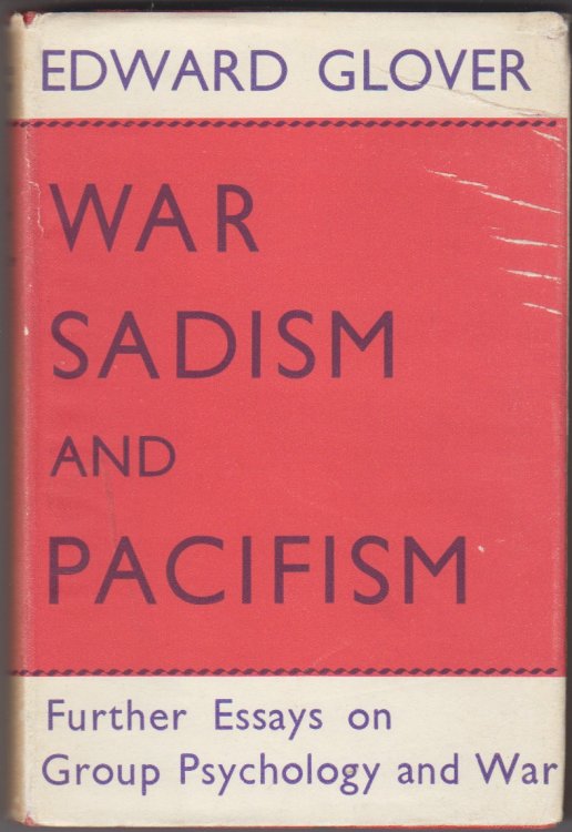 War, Sadism And Pacifism