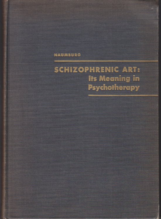 Schizophrenic Art: Its Meaning in Psychotherapy