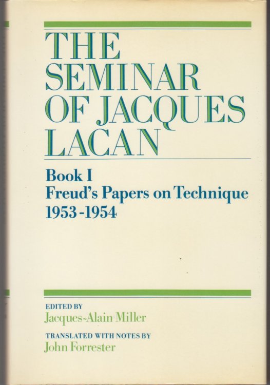 The Seminar of Jacques Lacan Book I Freud's Papers onTechnique 1953-1954