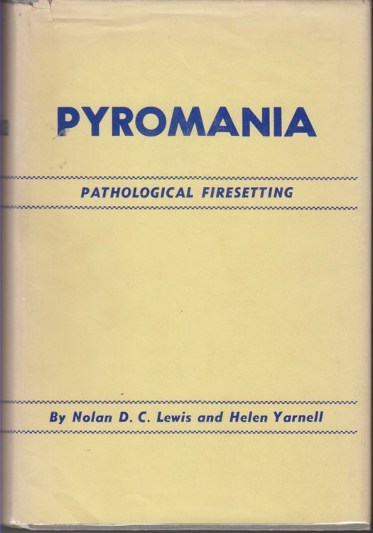 Pathological Firesetting (Pyromania)