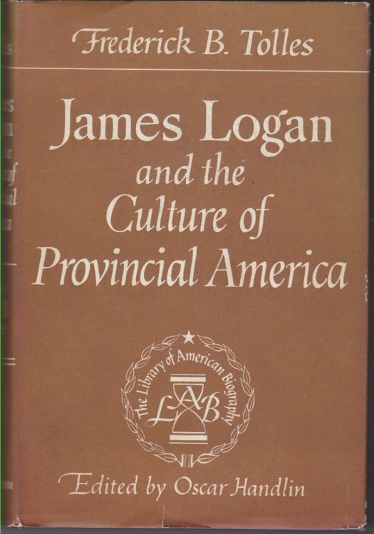James Logan and the Culture of Provincial American