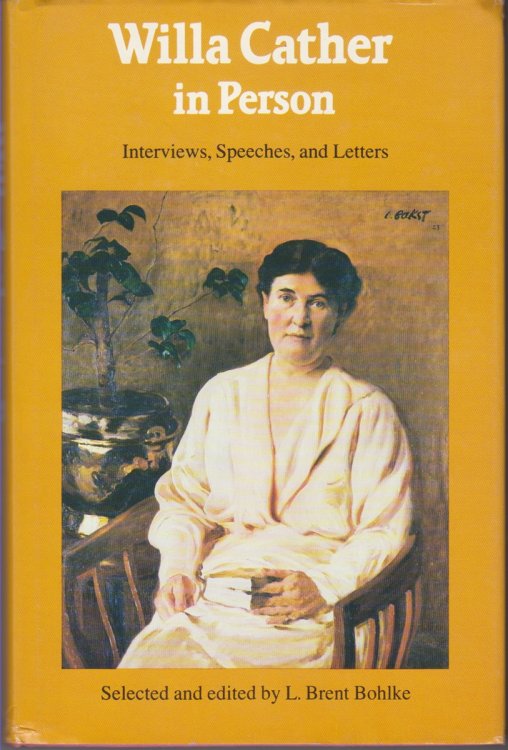 Willa Cather Interviews, Speeches, and Letters