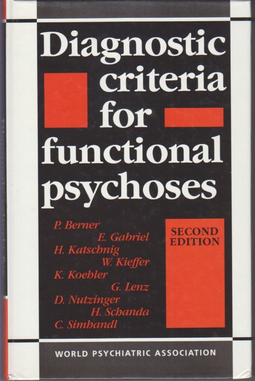 Diagnostic criteria for functional psychoses