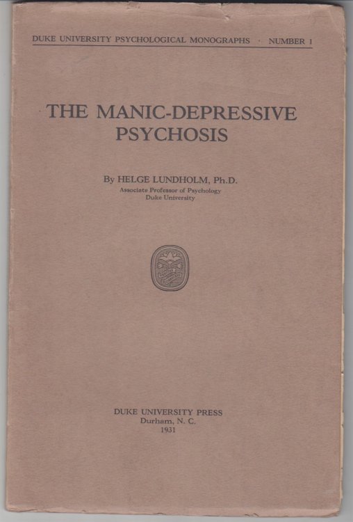 The Manic-Depressive Psychosis