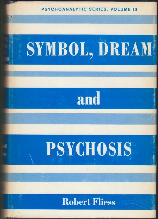 Symbol, Dream, and Psychosis
