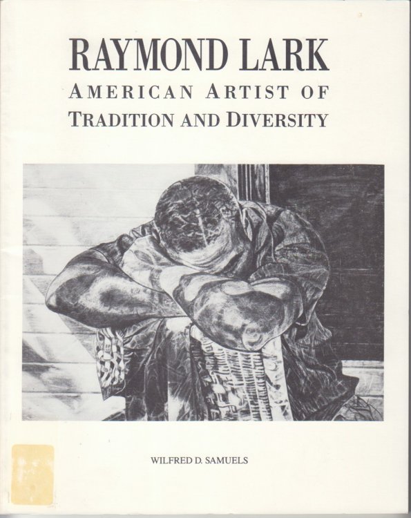 Raymond Lark American Artist of Tradition and Diversity