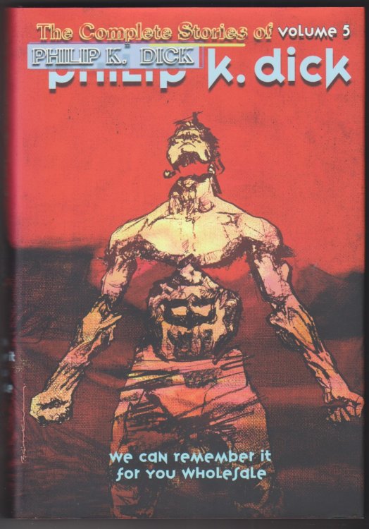 The Complete Stories of Philip K. Dick Vol 5