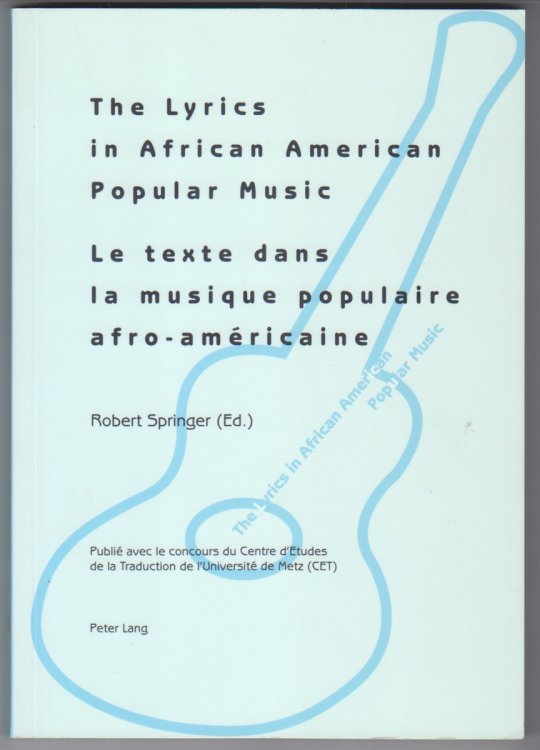 The Lyrics in African American Popular Music Le texte dans la musique populaire afro-americaine