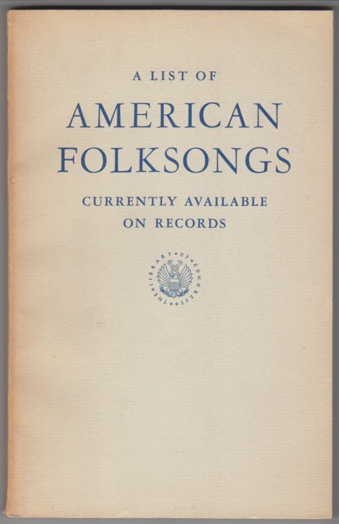 A List of American Folksongs Currently Available on Records