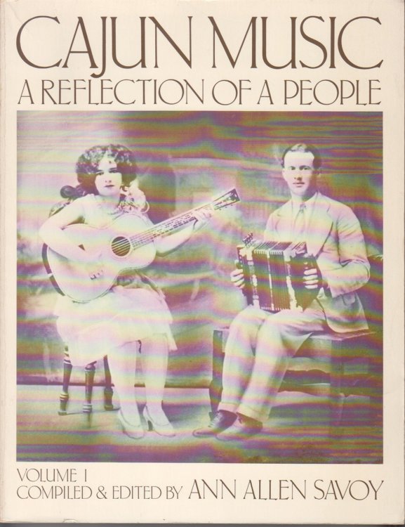 Cajun Music A Reflection of a People Vol 1