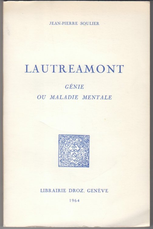 Lautreamont Genie ou Maladie Mentale