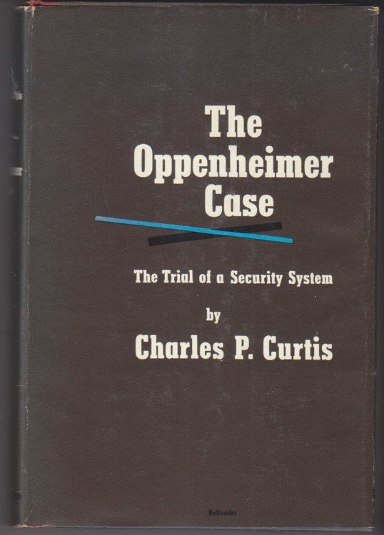 The Oppenheimer Case The Trial of a Security System