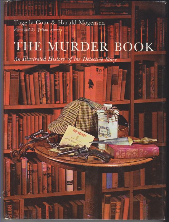 The Murder Book. An Illustrated History Of The Detective Story