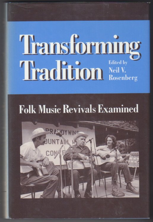 Transforming Tradition Folk Music Revivals Examined