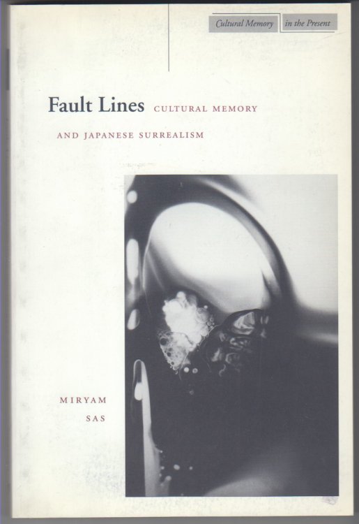Fault Lines Cultural Memory and Japanese Surrealism