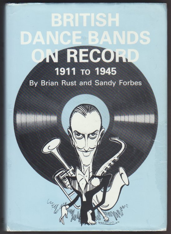 British Dance Bands On Record. 1911-1945