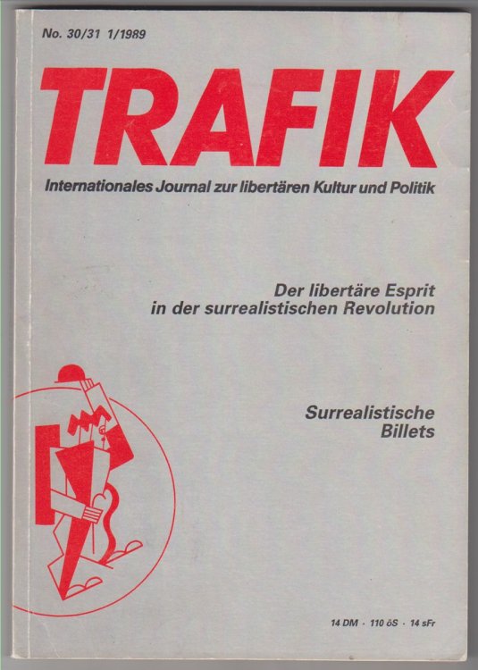 Trafik Internationales Journal zur libertaren Kultur und Politik No. 30/31