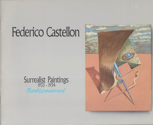 Federico Castellon Surrealist Paintings 1933-1934 Rediscovered