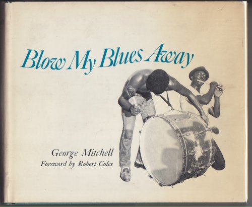 Blow My Blues Away
