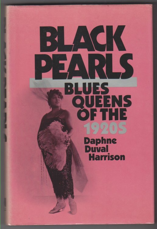 Black Pearls. Blues Queens Of The 1920s
