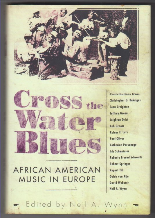 Cross the Water Blues African American Music in Europe