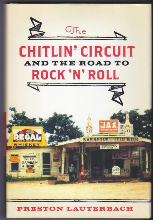 The Chitlin' Curcuit and the Road to Rock 'n' Roll