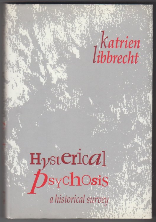 Hysterical Psychosis A Historical Survey