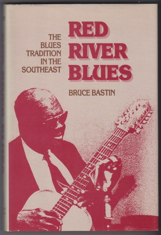 Red River Blues. The Blues Tradition In The Southeast