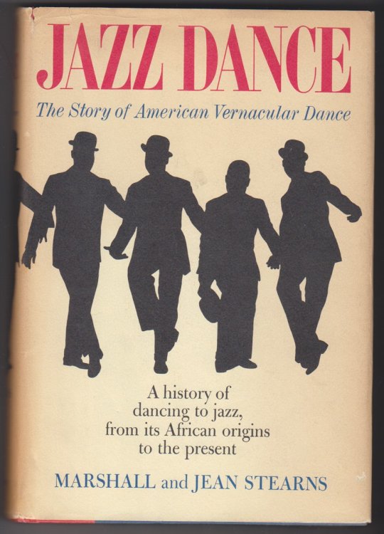 Jazz Dance. The Story Of American Vernacular Dance