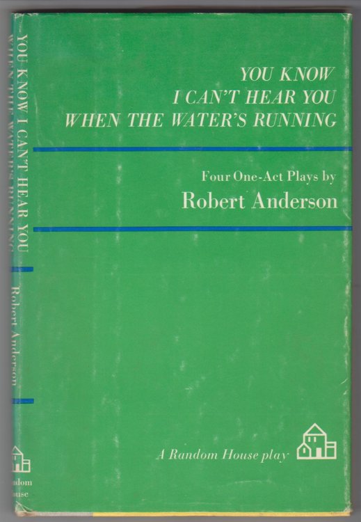 You Know I Can't Hear You When The Water's Running four one-act plays