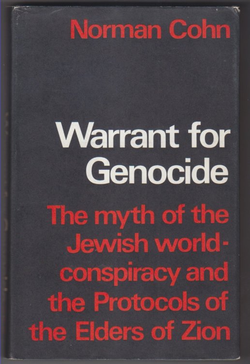 Warrant for Genocide The myth of the Jewish world-conspiracy and the Protocols of the Elders of Zion