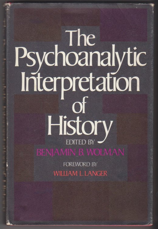The Psychoanalytic Interpretation of History