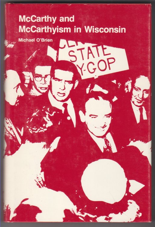 McCarthy and McCarthyism in Wisconsin