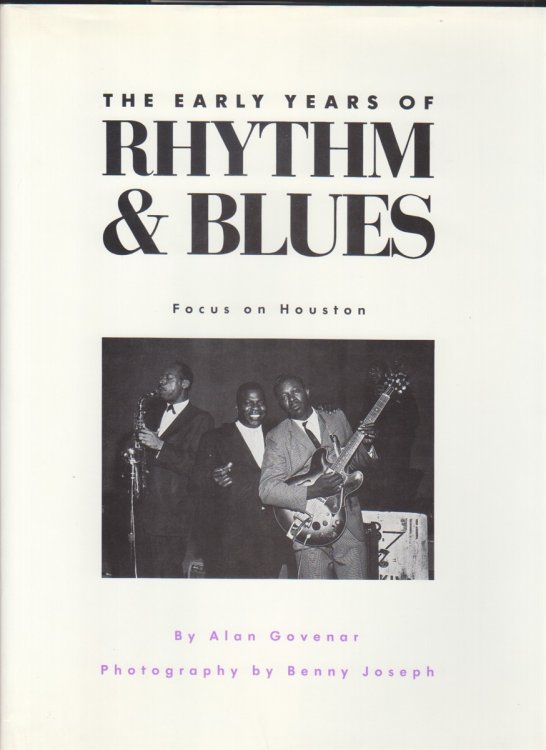 The Early Years of Rhythm & Blues Focus on Houston