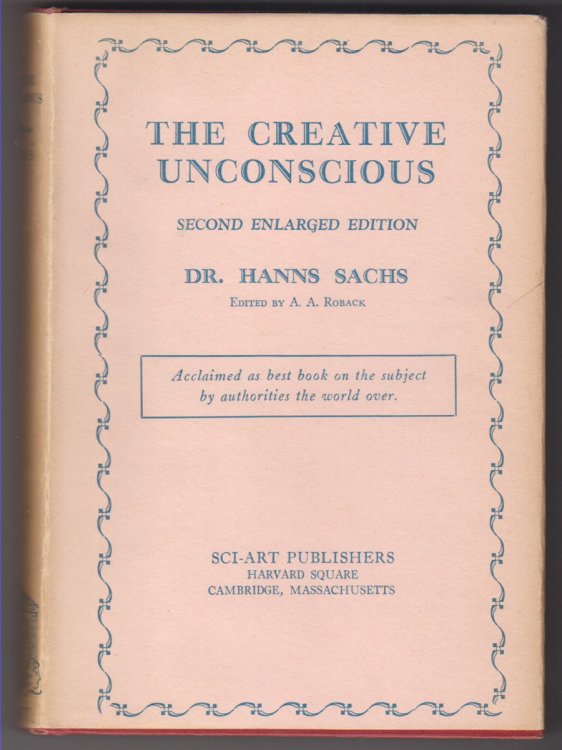 The Creative Unconscious Studies in the Psychoanalysis of Art