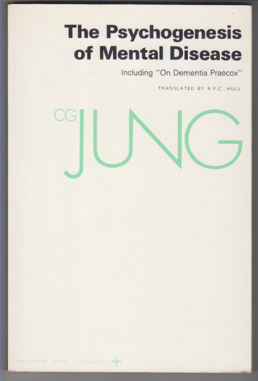 The Psychogenesis of Mental Disease Including 