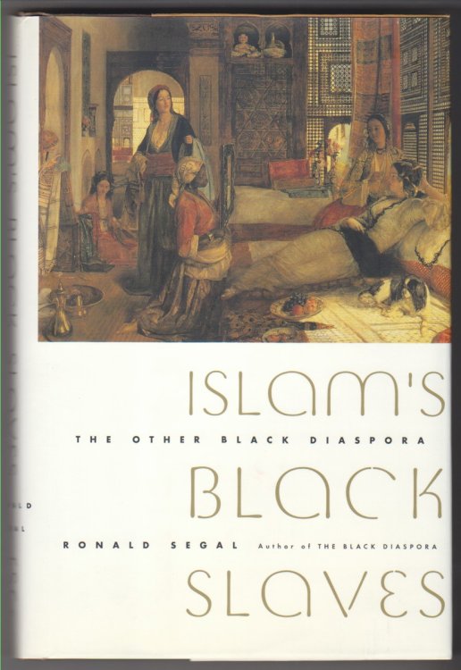 Islam's Black Slaves The Other Black Diaspora
